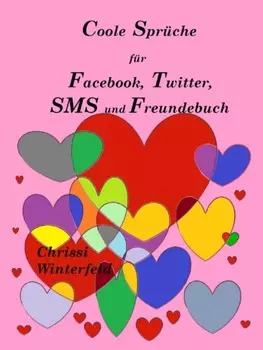 Coole Spr?che f?r Facebook, Twitter, SMS und Freundebuch