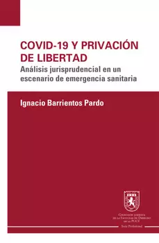 Covid 19 y privaci?n de libertad