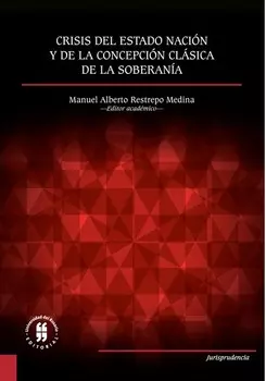 Crisis del Estado naci?n y de la concepci?n cl?sica de la soberan?a