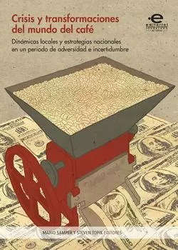 Crisis y transformaciones del mundo del caf?