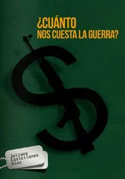 ?Cu?nto nos cuesta la guerra?