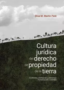 Cultura jur?dica del derecho de propiedad de la tierra