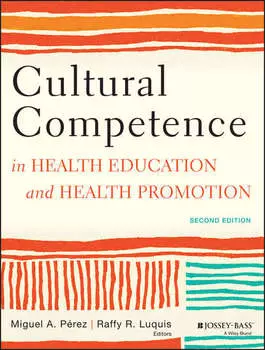 Cultural Competence in Health Education and Health Promotion