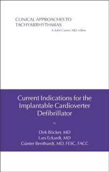 Current Indications for the Implantable Cardioverter Defibrillator
