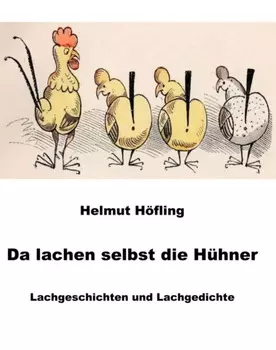 Da lachen selbst die H?hner