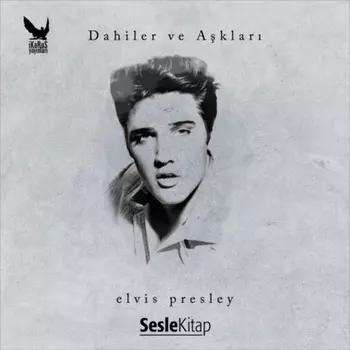 Dahiler ve Aklar Elvis Presley