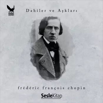 Dahiler ve Aklar Fr?d?ric Fran?ois Chopin
