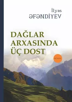 Dalar arxasnda ?? dost