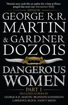 Dangerous Women. Part I
