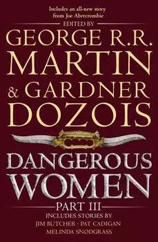 Dangerous Women. Part III