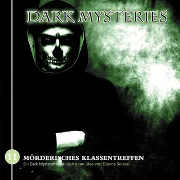 Dark Mysteries, Folge 11: M?rderisches Klassentreffen