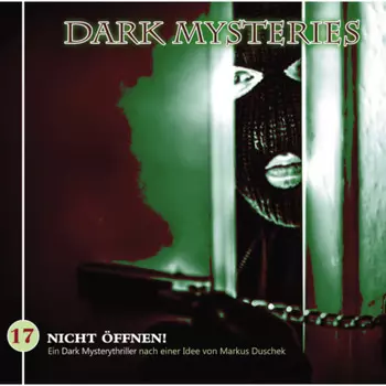 Dark Mysteries, Folge 17: Nicht ?ffnen!