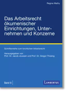 Das Arbeitsrecht ?kumenischer Einrichtungen, Unternehmen und Konzerne