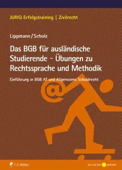 Das BGB f?r ausl?ndische Studierende - ?bungen zu Rechtssprache und Methodik
