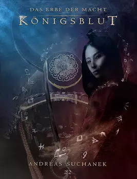 Das Erbe der Macht - Band 22: K?nigsblut