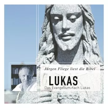 Das Evangelium nach Lukas - Die Bibel - Neues Testament, Band 2 (Ungek?rzt)