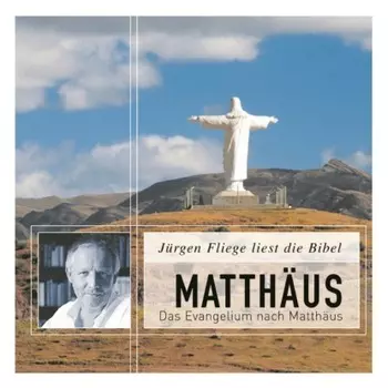 Das Evangelium nach Matth?us - Die Bibel - Neues Testament, Band 1 (Ungek?rzt)