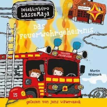 Das Feuerwehrgeheimnis - Detektivb?ro LasseMaja, Teil 23 (ungek?rzt)