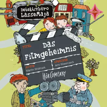 Das Filmgeheimnis - Detektivb?ro LasseMaja, Teil 30 (ungek?rzt)