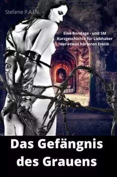 Das Gef?ngnis des Grauens