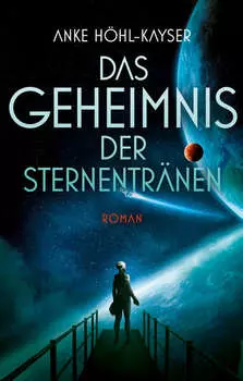 Das Geheimnis der Sternentr?nen