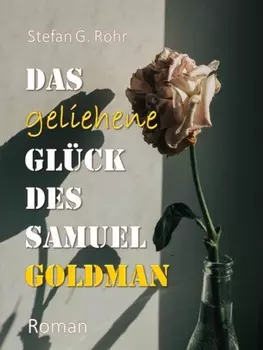 Das geliehene Gl?ck des Samuel Goldman