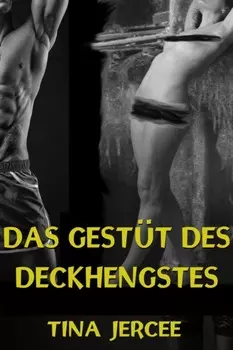 Das Gest?t des Deckhengstes