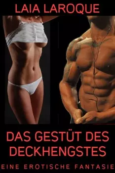 Das Gest?t des Deckhengstes
