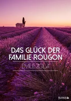 Das Gl?ck der Familie Rougon