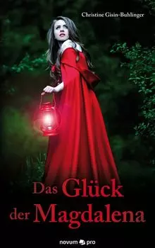 Das Gl?ck der Magdalena