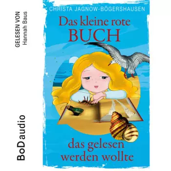 Das kleine rote Buch, das gelesen werden wollte (Ungek?rzt)
