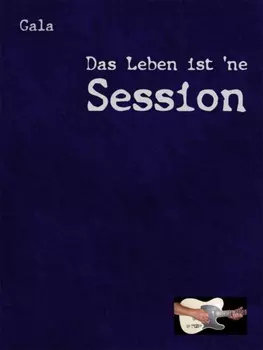 Das Leben ist ?ne Session