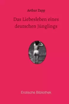 Das Liebesleben eines deutschen J?nglings