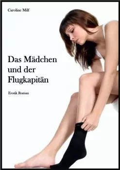 Das M?dchen und der Flugkapit?n