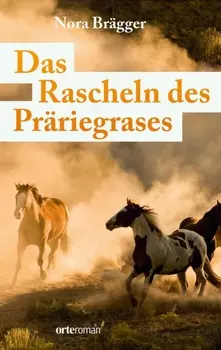 Das Rascheln des Pr?riegrases