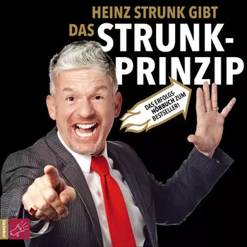 Das Strunk-Prinzip (gek?rzt)