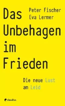 Das Unbehagen im Frieden