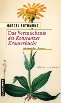 Das Verm?chtnis des Konstanzer Kr?uterbuchs