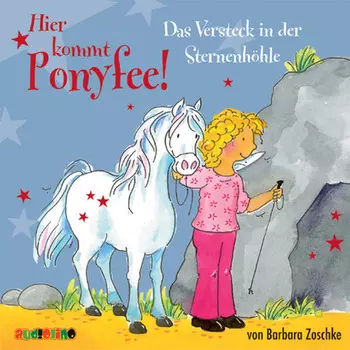Das Versteck in der Sternenh?hle - Hier kommt Ponyfee 8