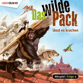Das wilde Pack, Folge 4: Das wilde Pack l?sst es krachen