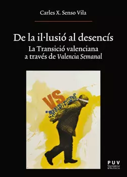 De la il·lusi? al desenc?s