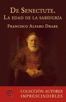 De Senectute. La edad de la sabidur?a