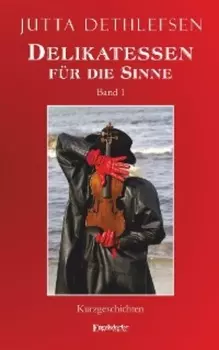 Delikatessen f?r die Sinne (Band 1)