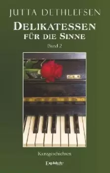 Delikatessen f?r die Sinne (Band 2)