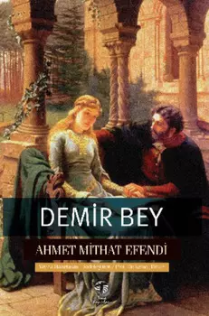 Demir Bey yahut nkiaf- Esrar