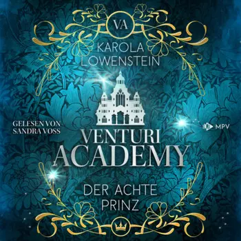 Der achte Prinz - Venturi Academy, Buch 1 (ungek?rzt)