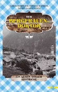 Der Bergfrauendoktor