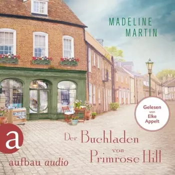 Der Buchladen von Primrose Hill (Gek?rzt)