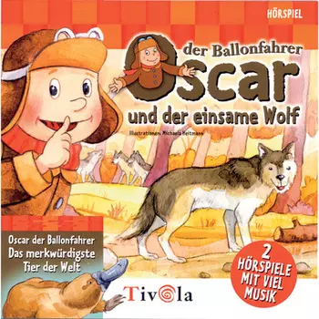 Der einsame Wolf / Das merkw?rdigste Tier der Welt - Oscar der Ballonfahrer