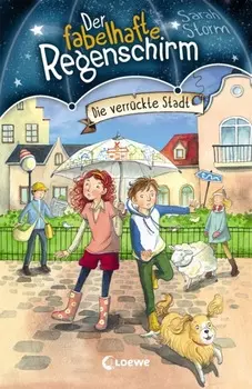 Der fabelhafte Regenschirm (Band 1) – Die verr?ckte Stadt